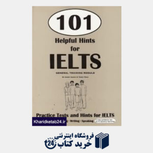 کتاب 101 Helpful Hints for IELTS General Traning Module