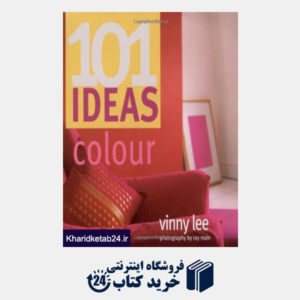 کتاب 101 Ideas Colour