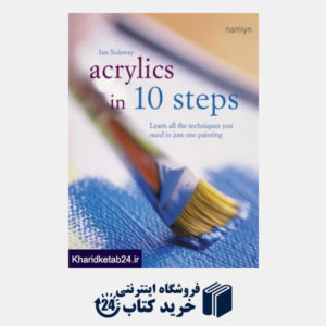 کتاب Acrylics in 10 steps
