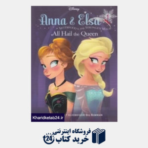 کتاب Anna And Elsa All Hail the Queen