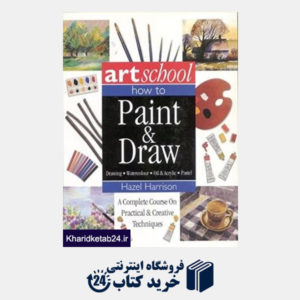 کتاب Artschool How to Paint & Draw