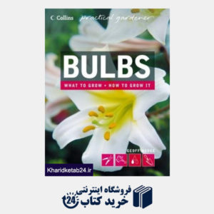 کتاب Bulbs (Collins Practical Gardener)