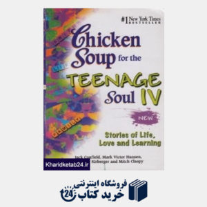 کتاب Chicken Soup for the Teenageiv Soul