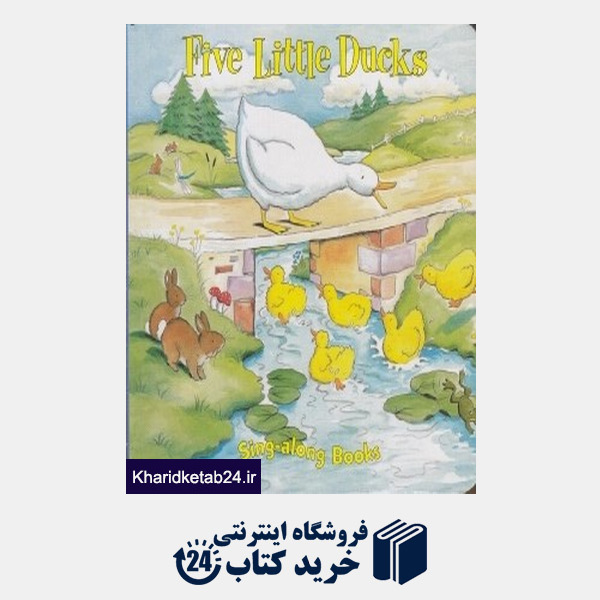 کتاب Five Little Ducks Sing along Books