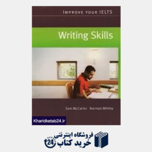کتاب Improve Your IELTS Writing Skills
