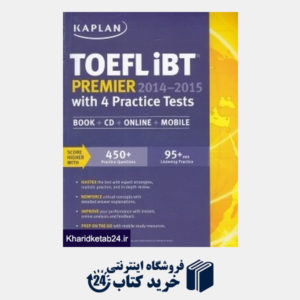 کتاب Kaplan Toefl iBT Premier 2014 2015 with 4 Practice Tests (CD)