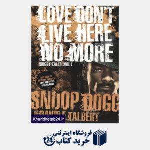 کتاب Love Dont Live Here No More: Book One of Doggy Tales
