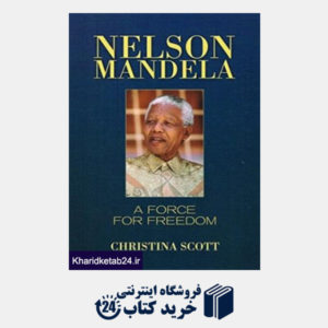 کتاب Nelson Mandela: Force for Freedom