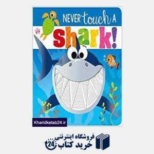 کتاب Never Touch a Shark