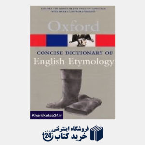 کتاب Oxford concise dic of anglish etymology