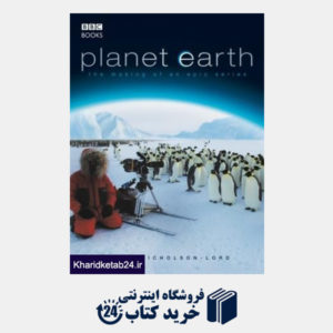 کتاب Planet Earth: The Making of an Epic Series