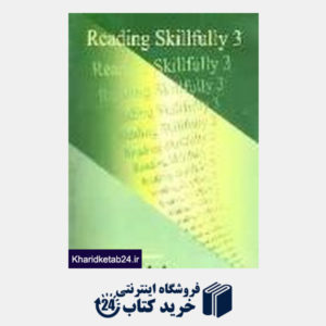 کتاب Reading Skillfully 3