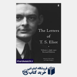 کتاب The Letters of T. S. Eliot Volume One: 1898-1922