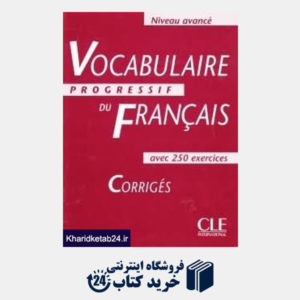 کتاب Vocabulaire Progressif du Francais Nivean Avance (پاسخنامه)