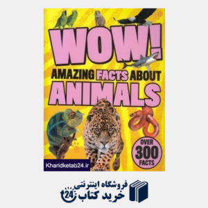 کتاب WOW Amazing Facts About Animald