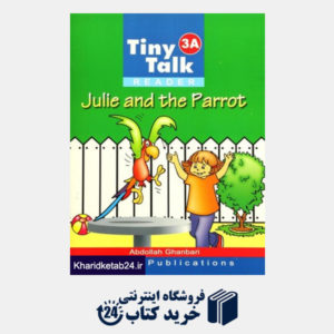 کتاب tiny talk 3A julie and the parrot