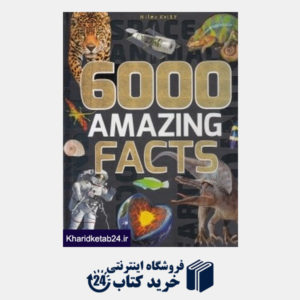 کتاب 6000Amazing Facts