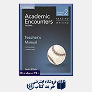 کتاب Academic Encounters Level 2 Teachers Manual Reading and Writing