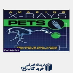 کتاب Amazing X-Rays Pets