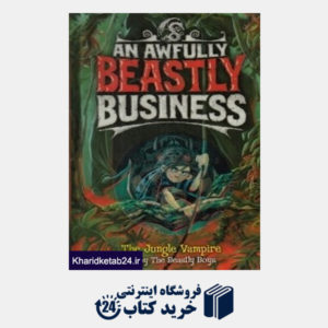 کتاب An Awfully Beastly Business The Jungle