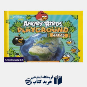 کتاب Angry Birds Playground Atlas