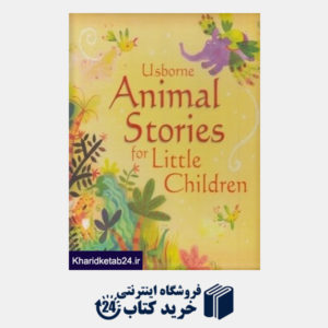 کتاب Animal Stories for Little Children