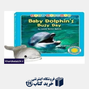 کتاب Baby Dolphin's Busy Day