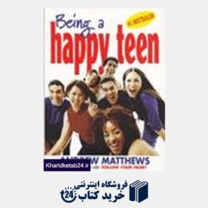 کتاب Being a happy teen