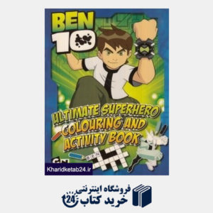 کتاب Ben 10 Ultimate Superhero Colouring And Activity Book