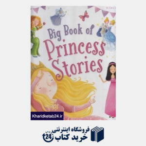 کتاب Big Book of Princess Stories