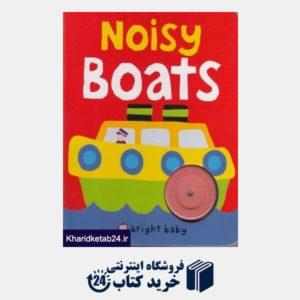 کتاب Bright Baby Noisy Boats
