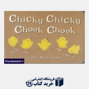کتاب Chicky Chicky Chook Chook