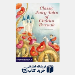 کتاب Classic Fairy Tales of Charles Perrault