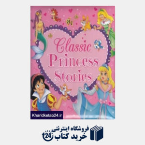 کتاب Classic Princess Stories 9502