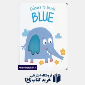 کتاب Colours to touch Blue