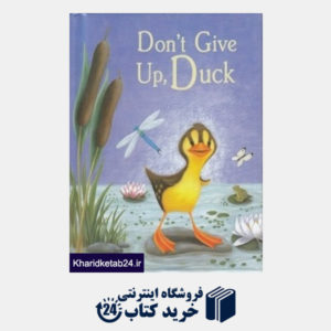 کتاب Dont Give Up Duck