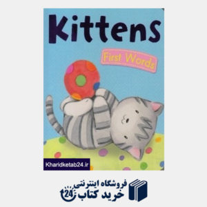 کتاب First Words Kittens (جیبی)