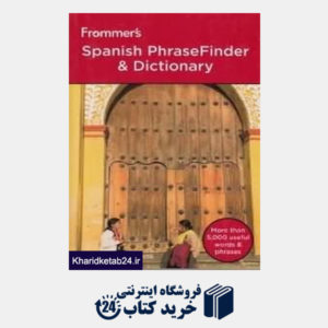 کتاب Frommer's Spanish Phrasefinder & Dictionary