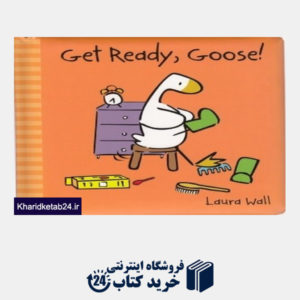 کتاب Get Ready Goose