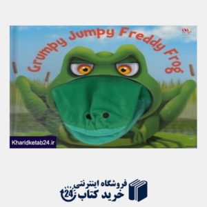 کتاب Grumpy Jumpy Freddy Frog