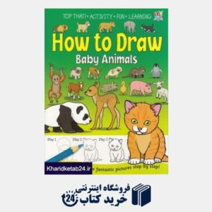 کتاب How to Draw Baby Animals