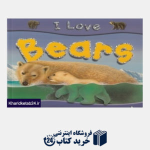 کتاب I Love Bears