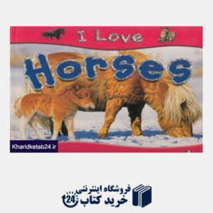 کتاب I Love Horses