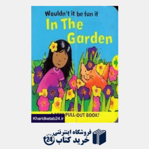 کتاب In the Garden(Woulen t it be fun if)