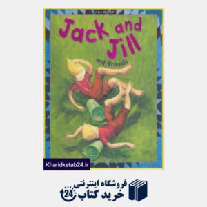 کتاب Jack And Jill And Friends
