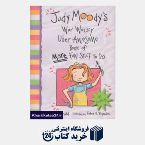 کتاب Judy Moodys Way Wacky Uber Awesome Book