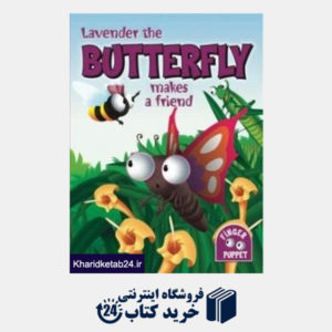 کتاب Lavender the Butterfly Makes a Friend