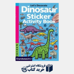 کتاب Lets Decorate Dinosaur Sticker Activity Book