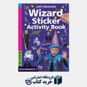 کتاب Lets Decorate Wizard Sticker Activity Book