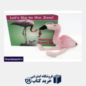 کتاب Lets Go to the Zoo Flamingo